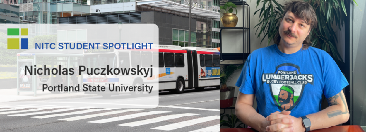 Student Spotlight: Nicholas Puczkowskyj, Portland State University Primary tabs